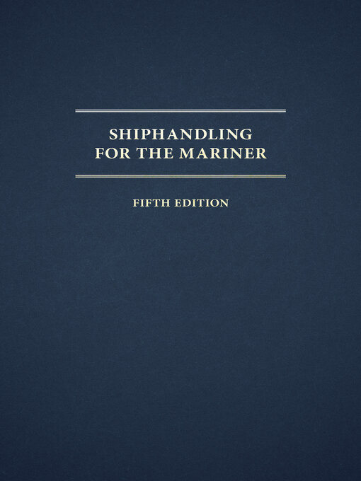 Title details for Shiphandling for the Mariner by Daniel H. MacElrevey - Available